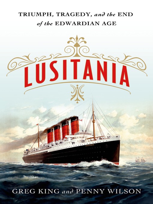Title details for Lusitania by Greg King - Wait list